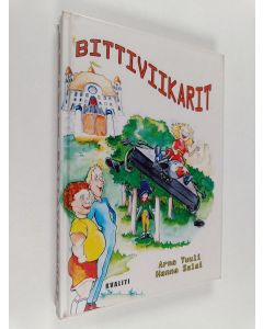 Kirjailijan Arna Tuuli käytetty kirja Bittiviikarit