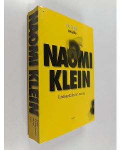 Kirjailijan Naomi Klein käytetty kirja Tuhokapitalismin nousu