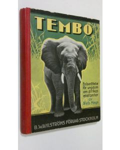 Kirjailijan Niels Meyn käytetty kirja Tembo : en berättelse för ungdom om Afrikas elefanter