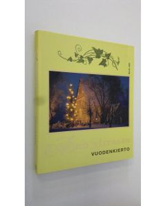 Tekijän Timo Ryhänen  käytetty kirja Ajan virrassa Vuodenkierto