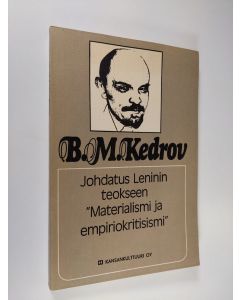 Kirjailijan B. M. Kedrov käytetty kirja Johdatus Leninin teokseen Materialismi ja empiriokritisismi