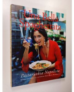 Kirjailijan Nikko Amandonico käytetty kirja Una bella spaghettata