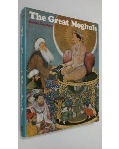 Kirjailijan Bamber Gascoigne käytetty kirja The Great Moghuls