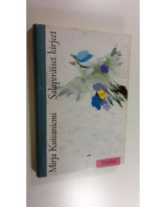 Kirjailijan Mirja Kuivaniemi käytetty kirja Salaperäiset kirjeet