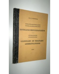 Kirjailijan E. E. Poroila käytetty kirja Englantilais-suomalainen & suomalais-englantilainen sotilaslyhennesanasto = Finnish-English & English-Finnish glossary of military abbreviations