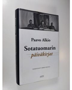 Kirjailijan Paavo Alkio käytetty kirja Sotatuomarin päiväkirjat
