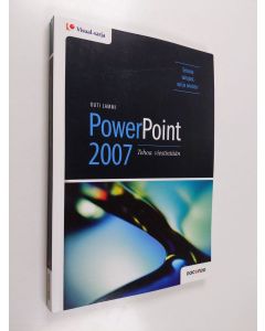 Kirjailijan Outi Lammi käytetty kirja Powerpoint 2007 : tehoa viestintään