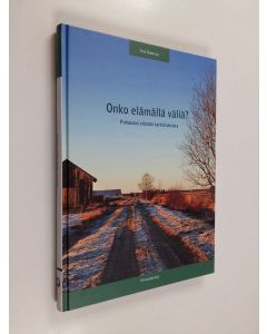 Kirjailijan Eva Kanerva käytetty kirja Onko elämällä väliä? : puhutaan elämän tarkoituksista