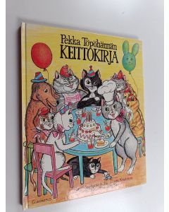 Kirjailijan Britt Sandquist-Bolin käytetty kirja Pekka Töpöhännän keittokirja