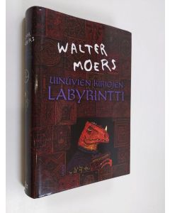 Kirjailijan Walter Moers käytetty kirja Uinuvien kirjojen labyrintti : romaani Zamoniasta