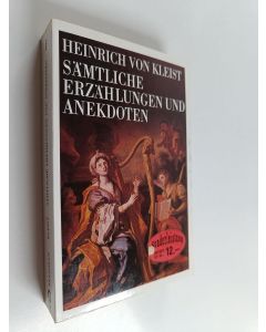 Kirjailijan Hannelore Schlaffer & Heinrich Von Kleist käytetty kirja Sämtliche Erzählungen und Anekdoten