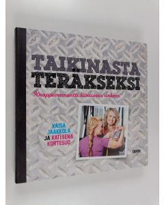 Kirjailijan Kaisa Jaakkola käytetty kirja Taikinasta teräkseksi