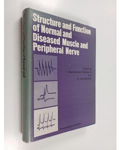 Kirjailijan Hanna Jedrzejowska & Irena Hausmanowa käytetty kirja Structure and Function of Normal and Diseased Muscle and Peripheral Nerve