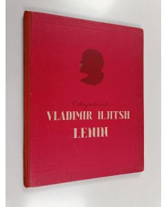 Kirjailijan Vladimir Vladimirovič Maâkovskij käytetty kirja Vladimir Iljitsh Lenin