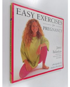 Kirjailijan Janet Balaskas käytetty kirja Easy Exercises for Pregnancy