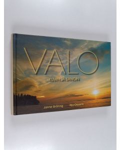 Kirjailijan Janne Gröning & Eija Orpana käytetty kirja Valo kuvin ja sanoin