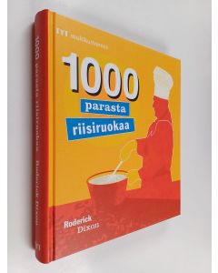 Kirjailijan Roderick Dixon käytetty kirja 1000 parasta riisiruokaa