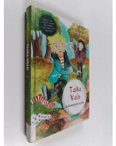 Kirjailijan Jaana Lehtiö käytetty kirja Taika Valo ja kummallinen pallo