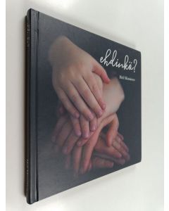 Kirjailijan Heli Manninen käytetty kirja Ehdinkö?