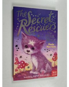 Kirjailijan Paula Harrison käytetty kirja The Secret Rescuers: the Star Wolf