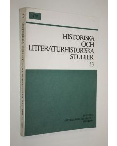 käytetty kirja 478 Historiska och litteraturhistoriska studier 53