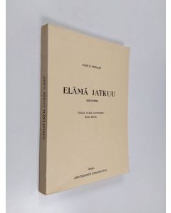 Kirjailijan John G. Findlay käytetty kirja Elämä jatkuu