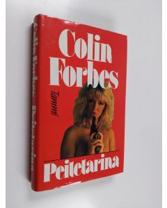 Kirjailijan Colin Forbes käytetty kirja Peitetarina