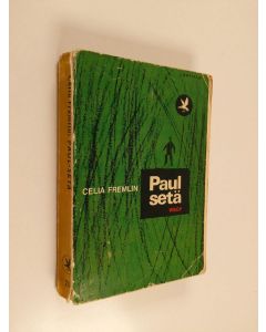 Kirjailijan Celia Fremlin käytetty kirja Paul-setä