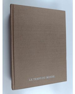 Kirjailijan Fernand Braudel käytetty kirja Le temps du monde