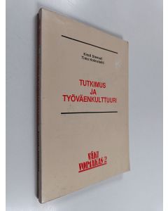 Kirjailijan Kirsti Stenvall & Timo Holmalahti käytetty kirja Tutkimus ja työväenkulttuuri