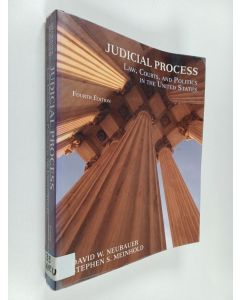 Kirjailijan David W. Neubauer käytetty kirja Judicial process : law, courts, and politics in the United States