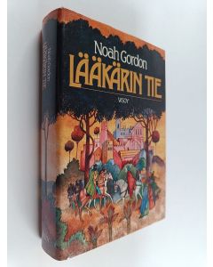 Kirjailijan Noah Gordon käytetty kirja Lääkärin tie