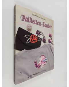 Kirjailijan Bea Wessner-Thalmann käytetty kirja Pailletten-Zauber