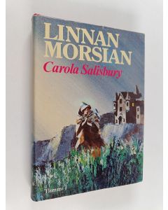Kirjailijan Carola Salisbury käytetty kirja Linnan morsian