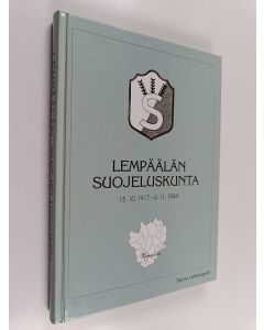 Kirjailijan Tauno Lahdenperä käytetty kirja Lempäälän suojeluskunta : 15.10.1917-3.11.1944