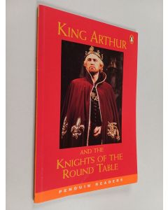 käytetty kirja King Arthur and the Knights of the Round Table