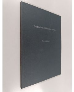 Kirjailijan Eino Mälkönen käytetty kirja Paakkolan mälkösten tarina