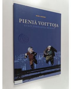 Kirjailijan Manu Larcenet käytetty kirja Pieniä voittoja 4, Kukin parhaansa mukaan