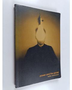 Kirjailijan Sallie Westwood käytetty kirja Power and the social
