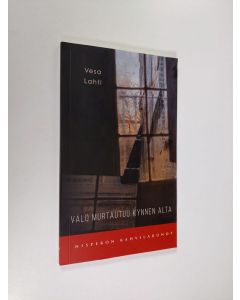 Kirjailijan Vesa Lahti käytetty kirja Valo murtautuu kynnen alta