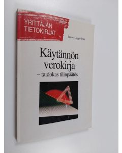 Kirjailijan Jarmo Leppiniemi käytetty kirja Käytännön verokirja - taidokas tilinpäätös