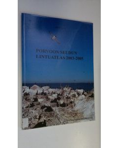 käytetty kirja Porvoon seudun lintuatlas 2003-2005