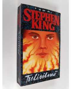 Kirjailijan Stephen King käytetty kirja Tulisilmä