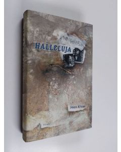 Kirjailijan Jaan Kross käytetty kirja Halleluja : kymmenen novellia