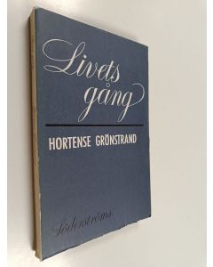 Kirjailijan Hortense Grönstrand käytetty kirja Livets gång