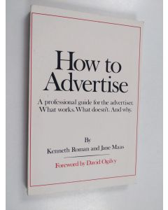 Kirjailijan Kenneth Roman & Jane Maas käytetty kirja How to Advertise