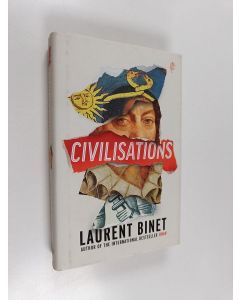 Kirjailijan Laurent Binet käytetty kirja Civilisations