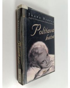 Kirjailijan Jaana Nikula käytetty kirja Polttava katse : Regina Linnanheimon elämä ja elokuvat