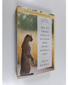 Kirjailijan Frans de Waal käytetty kirja Are we smart enough to know how smart animals are?