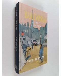 Kirjailijan Tove Jansson käytetty kirja Bulevardi ja muita kirjoituksia